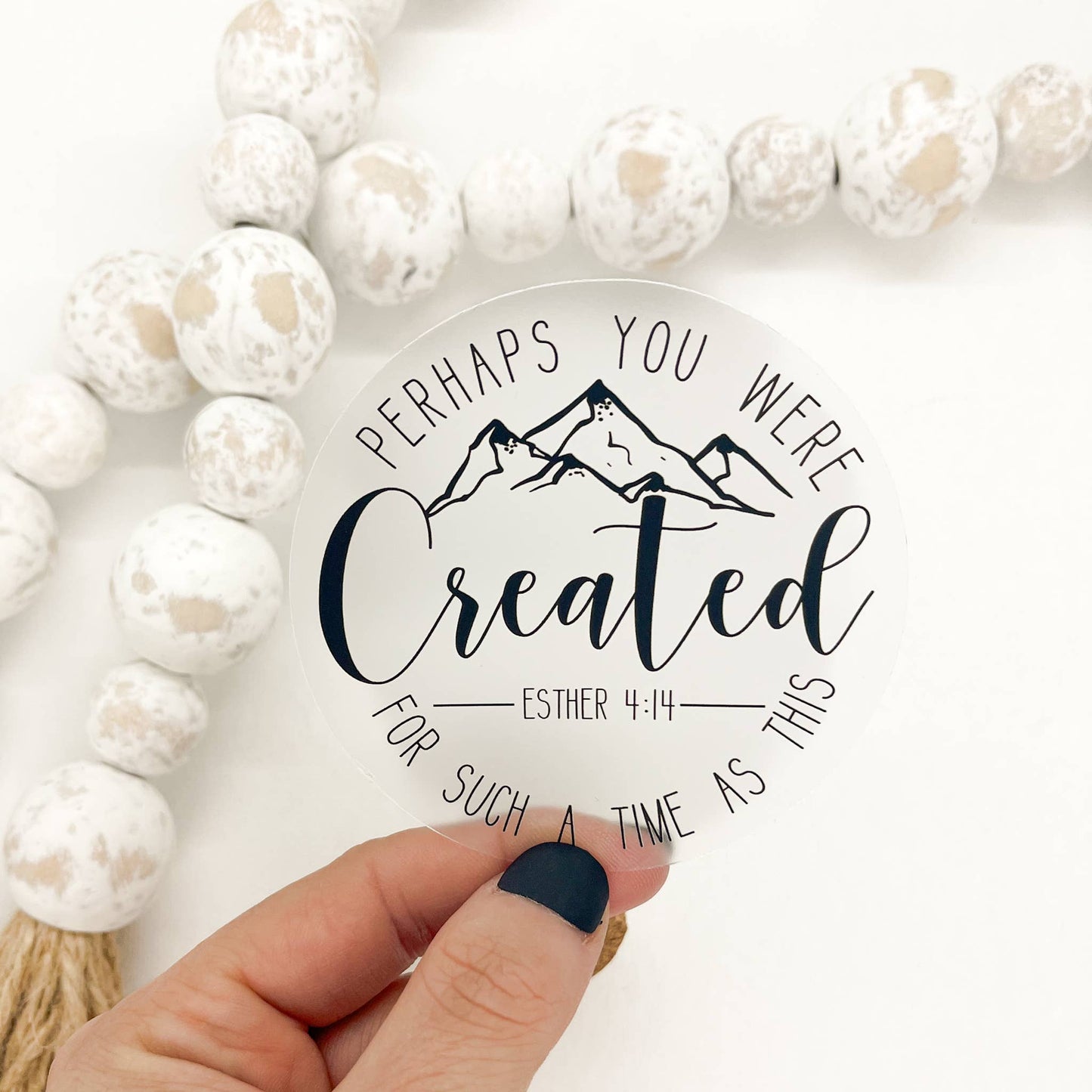 Perhaps You Were Created, Clear Vinyl, Sticker, 3x3 in
